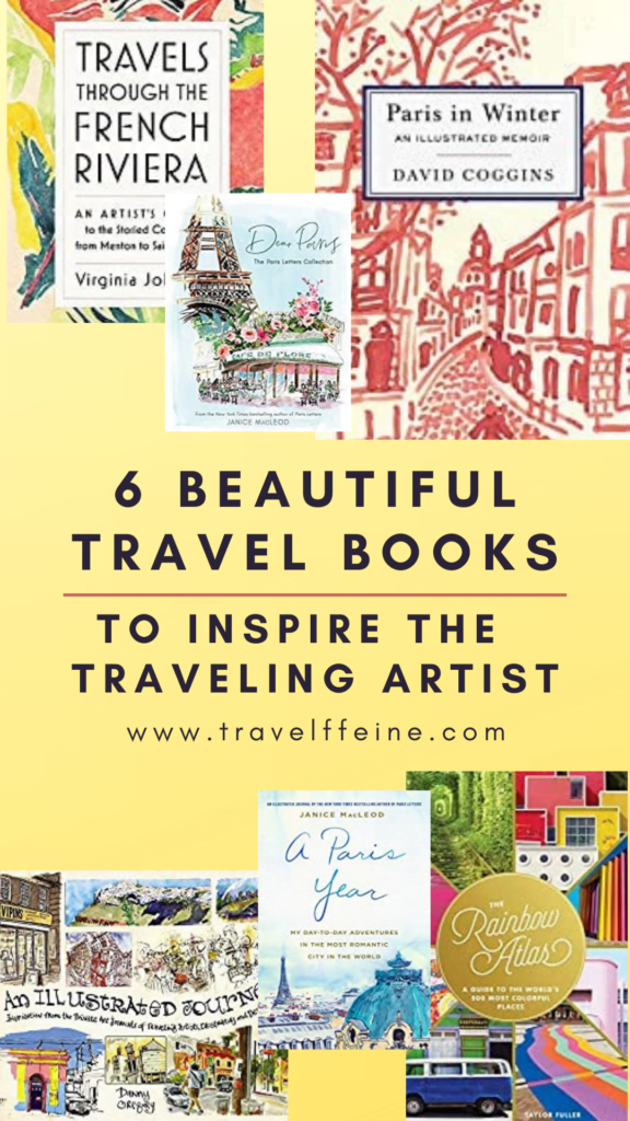 6 Travel Books to Inspire Artists & Travelers Alike - Travelffeine